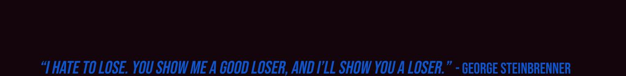 Steinbrenner quote